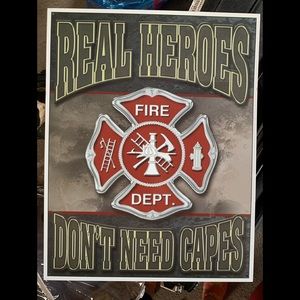 Metal 10 x 12 fire fighter sign